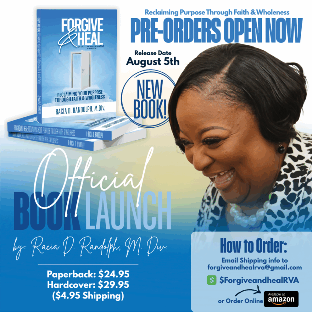 Flyer promoting the official book launch of "Forgive & Heal" by Racia D. Randolph, M.Div., with pre-orders available starting August 5th. Includes pricing, ordering info via email and Amazon, and a photo of the author smiling.