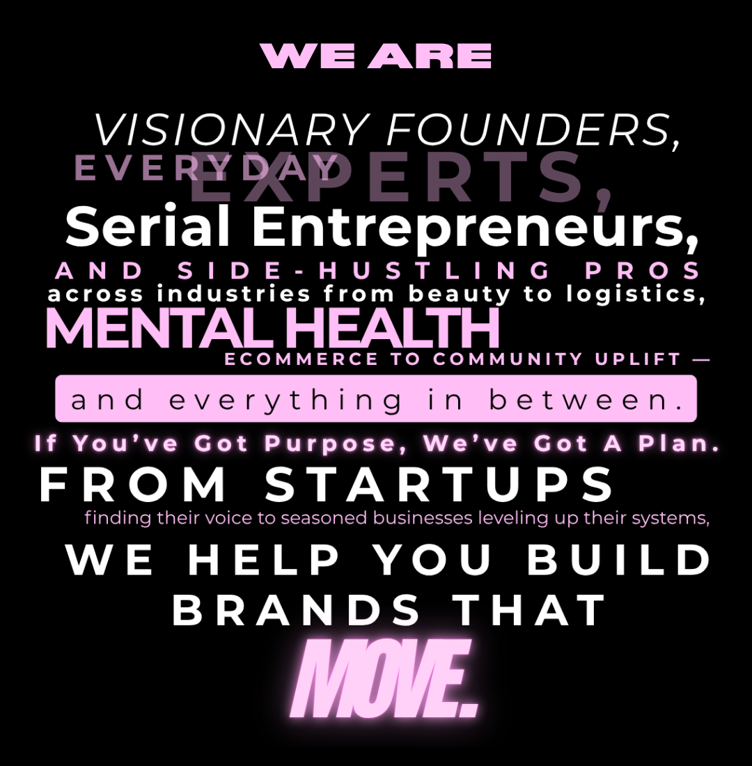 Typography graphic highlighting a message for visionary founders, serial entrepreneurs, and everyday experts with the phrase “We help you build brands that move.”