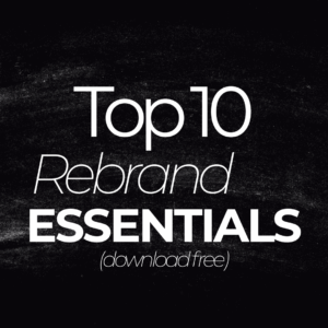 top 10 rebrand essentials